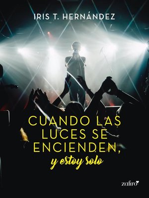 cover image of Cuando las luces se encienden, y estoy solo